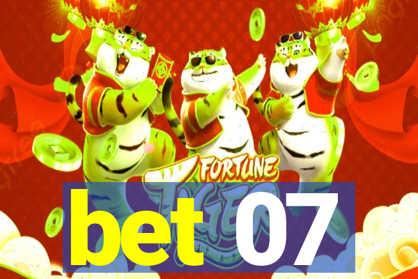 bet 07